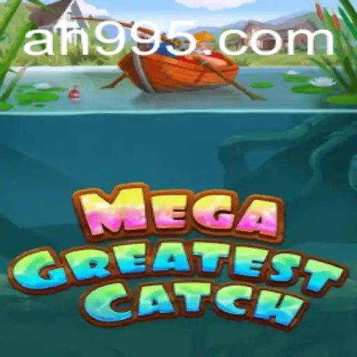 MegaGreatestCatch: Explore the Depths with AH 99