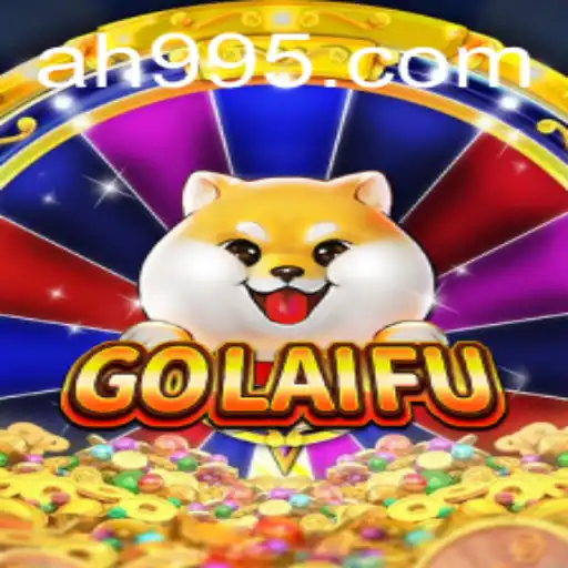 Exploring the Exciting World of GoLaiFu: A Comprehensive Guide